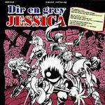 Dir En Grey : Jessica